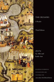 Title: The Crusades: A Reader, Third Edition, Author: S.J. Allen