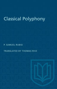 Title: Classical Polyphony, Author: P. Samuel Rubio