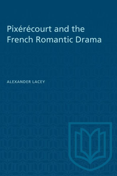 Pix?r?court and the French Romantic Drama