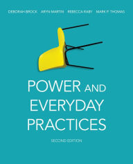 Title: Power and Everyday Practices, Second Edition, Author: Deborah Brock