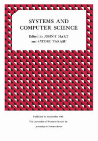 Title: Systems and Computer Science: Proceedings of a Conference held at the University of Western Ontario September 10-11, 1965, Author: John Hart