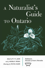 Title: A Naturalist's Guide to Ontario, Author: William Judd