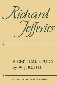 Title: Richard Jefferies: A Critical Study, Author: William Keith