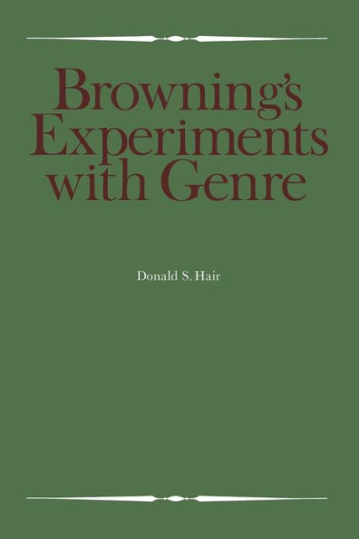 Browning's Experiments with Genre