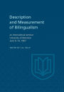 Description and Measurement of Bilingualism: An International Seminar, University of Moncton June 6-14, 1967