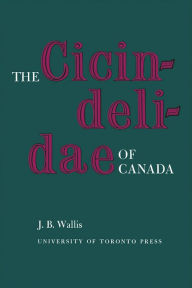 Title: The Cicindelidae of Canada, Author: J.B. Wallis
