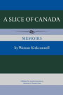 A Slice of Canada: Memoirs