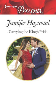 Title: Carrying the King's Pride, Author: Jennifer Hayward