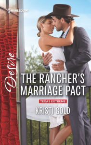 Title: The Rancher's Marriage Pact, Author: Kristi Gold