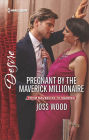 Pregnant by the Maverick Millionaire