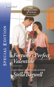 Title: Fortune's Perfect Valentine: Now a Harlequin Movie, My Perfect Romance!, Author: Stella Bagwell