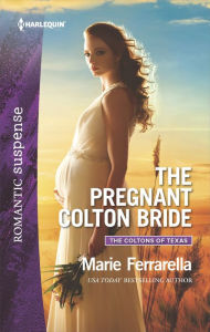 Title: The Pregnant Colton Bride, Author: Marie Ferrarella