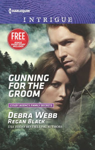 Title: Gunning for the Groom, Author: Debra Webb