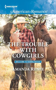 Title: The Trouble with Cowgirls, Author: Amanda Renee