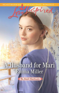 Title: A Husband for Mari, Author: Emma Miller