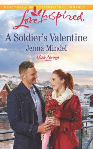 Title: A Soldier's Valentine, Author: Jenna Mindel