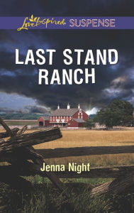 Title: Last Stand Ranch, Author: Jenna Night