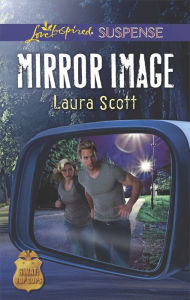 Title: Mirror Image: A Christian Suspense Novel, Author: Laura Scott