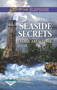 Title: Seaside Secrets, Author: Dana Mentink