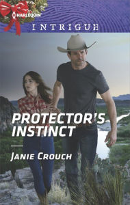 Title: Protector's Instinct, Author: Janie Crouch