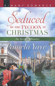 Title: Seduced by the Tycoon at Christmas, Author: Pamela Yaye