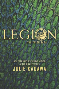 Title: Legion (Talon Saga Series #4), Author: Julie Kagawa