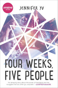 Title: Four Weeks, Five People, Author: Jennifer Yu