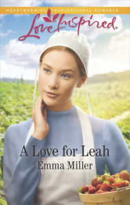 Title: A Love for Leah, Author: Emma Miller