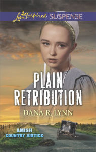 Title: Plain Retribution: Faith in the Face of Crime, Author: Dana R. Lynn