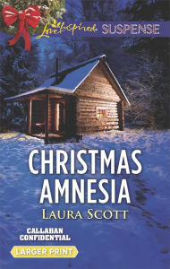 Title: Christmas Amnesia: A Holiday Romance Novel, Author: Laura Scott