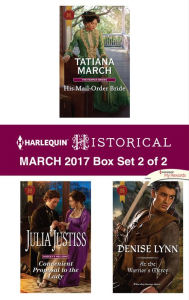 Title: Harlequin Historical March 2017 - Box Set 2 of 2: A Mail-Order Bride Romance, Author: Tatiana March