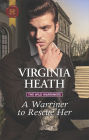 A Warriner to Rescue Her: A Regency Historical Romance