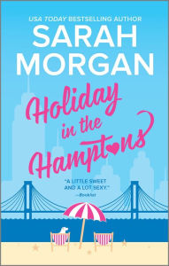 Title: Holiday in the Hamptons (From Manhattan with Love Series #5), Author: Sarah Morgan