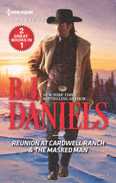 Reunion At Cardwell Ranch & The Masked Man: An Anthology By B. J ...