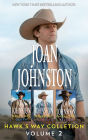 Joan Johnston Hawk's Way Collection Volume 2: An Anthology