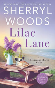 Title: Lilac Lane (Chesapeake Shores Series #14), Author: Sherryl Woods