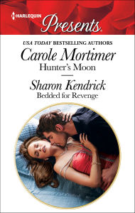 Title: Hunter's Moon and Bedded for Revenge, Author: Carole Mortimer
