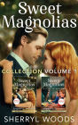 Sweet Magnolias Collection Volume 1: An Anthology