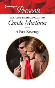 Title: A Past Revenge, Author: Carole Mortimer