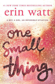 Title: One Small Thing, Author: Erin Watt