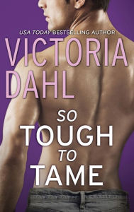 Title: So Tough to Tame, Author: Victoria Dahl