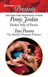 Title: Darker Side of Desire & The Sheikh's Pregnant Prisoner: An Anthology, Author: Penny Jordan