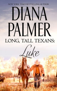 Title: Long, Tall Texans: Luke, Author: Diana Palmer