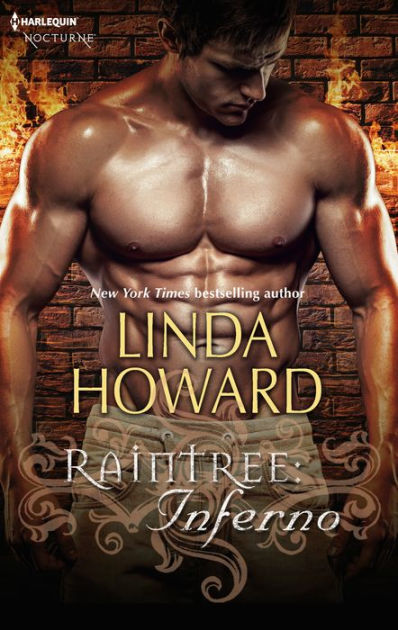 Raintree Inferno Raintree Series 1 By Linda Howard Nook Book Ebook Barnes Noble