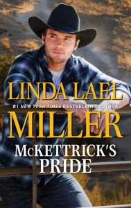 Title: McKettrick's Pride, Author: Linda Lael Miller