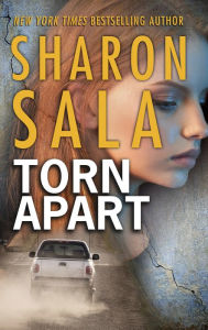 Title: Torn Apart (Storm Front Series #2), Author: Sharon Sala