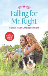 Title: Falling for Mr. Right: An Anthology, Author: Michelle Major