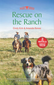 Title: Rescue on the Ranch, Author: Cindy Kirk