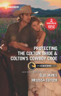 Protecting the Colton Bride & Colton's Cowboy Code