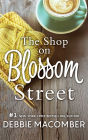 The Shop on Blossom Street (Blossom Street Series #1)